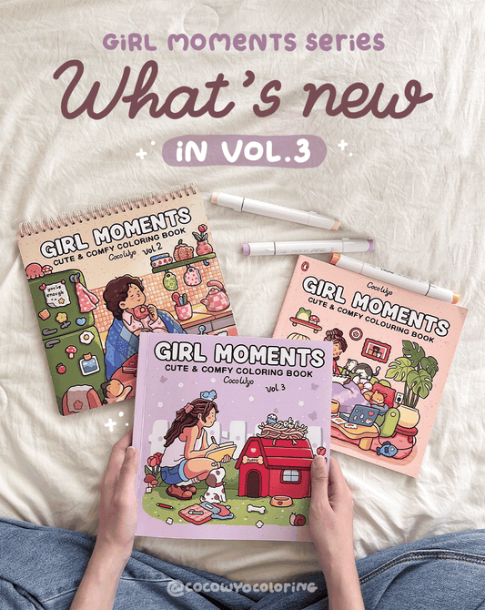 Girl Moments Series: What’s New in Vol.3?