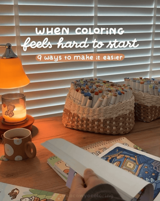 When coloring feel hard to start (tips for easier)
