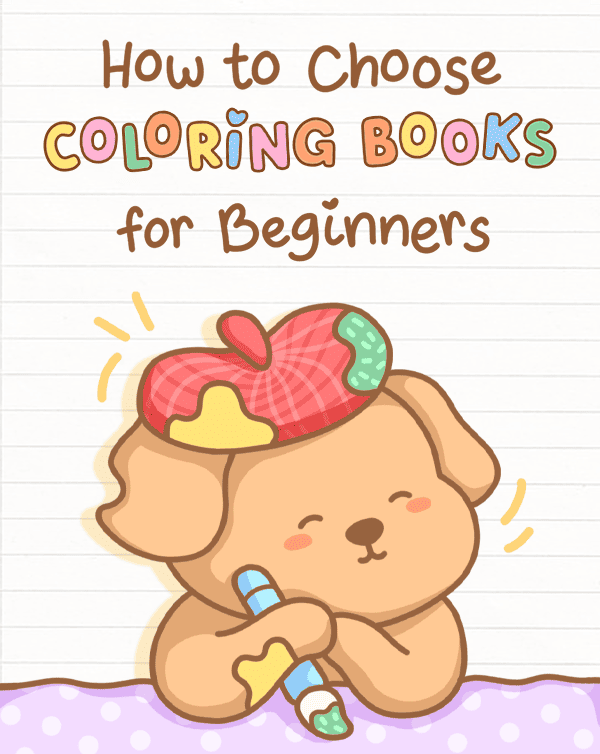 How to Choose the Best Coloring Books for Beginner